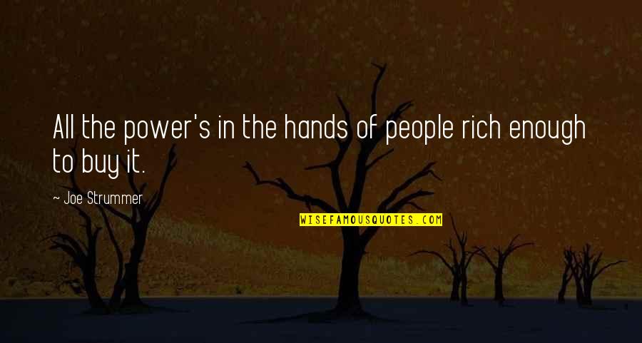 Best Darksiders Quotes By Joe Strummer: All the power's in the hands of people