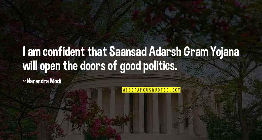 Best Day To Plant A Tree Quote Quotes By Narendra Modi: I am confident that Saansad Adarsh Gram Yojana Best Day To Plant A Tree Quote Quotes By Narendra Modi: I am confident that Saansad Adarsh Gram Yojana