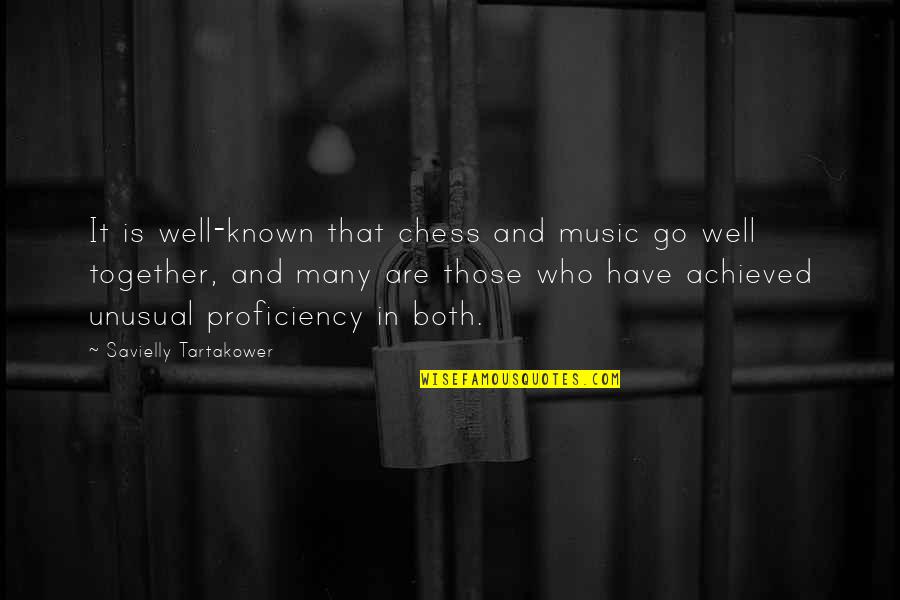 Best Deidara Quotes By Savielly Tartakower: It is well-known that chess and music go Best Deidara Quotes By Savielly Tartakower: It is well-known that chess and music go