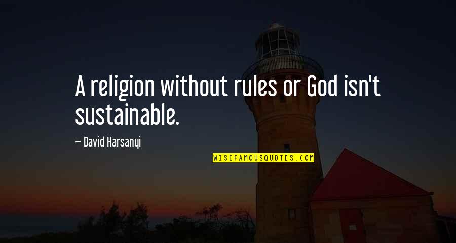 Best Disney Pixar Quotes By David Harsanyi: A religion without rules or God isn't sustainable.