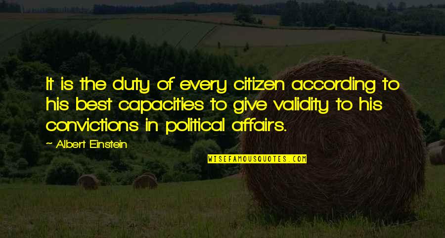 Best Duty Quotes By Albert Einstein: It is the duty of every citizen according