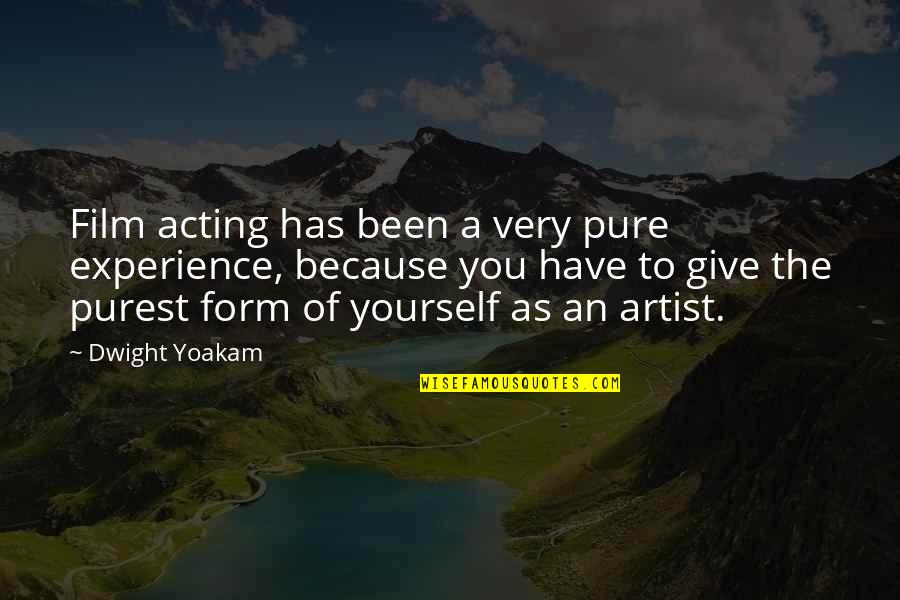 Best Dwight Yoakam Quotes By Dwight Yoakam: Film acting has been a very pure experience, Best Dwight Yoakam Quotes By Dwight Yoakam: Film acting has been a very pure experience,