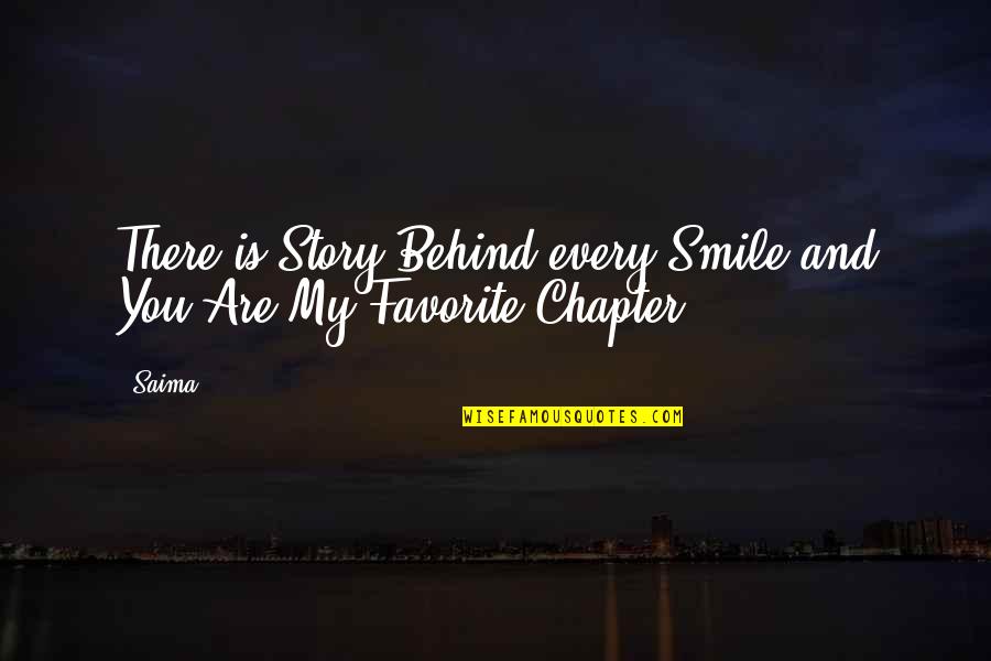 Best English Novel Quotes By Saima: There is Story Behind every Smile and You