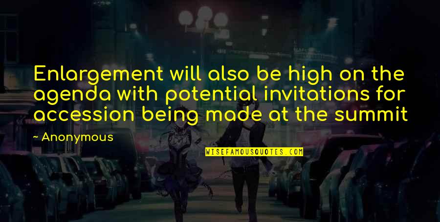 Best Enlargement Quotes By Anonymous: Enlargement will also be high on the agenda