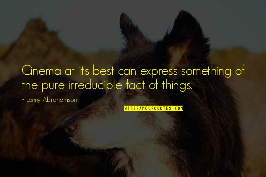 Best Fact Quotes By Lenny Abrahamson: Cinema at its best can express something of