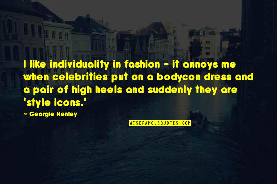 Best Fashion Quotes By Georgie Henley: I like individuality in fashion - it annoys