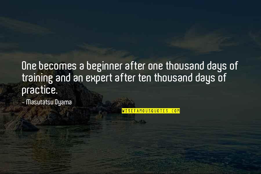 Best Fb Cover Photos Quotes By Masutatsu Oyama: One becomes a beginner after one thousand days