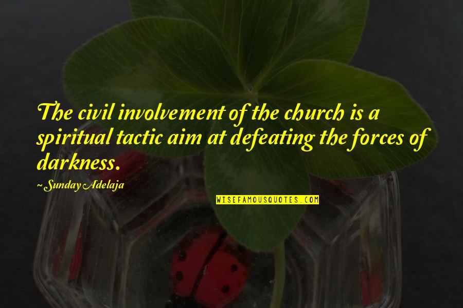 Best Fb Covers Quotes By Sunday Adelaja: The civil involvement of the church is a