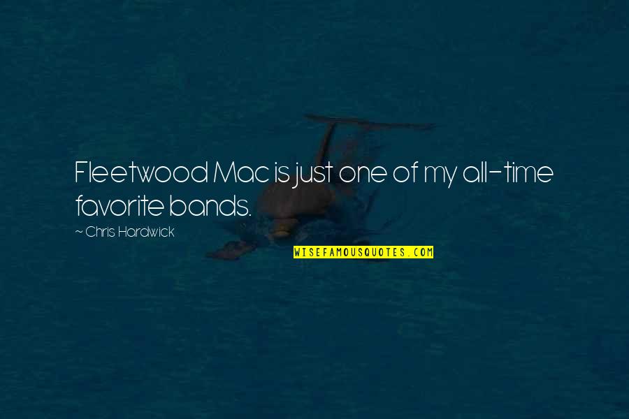 Best Fleetwood Mac Quotes By Chris Hardwick: Fleetwood Mac is just one of my all-time Best Fleetwood Mac Quotes By Chris Hardwick: Fleetwood Mac is just one of my all-time
