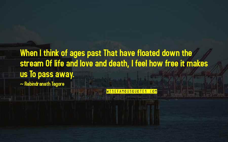 Best Free Thinking Quotes By Rabindranath Tagore: When I think of ages past That have