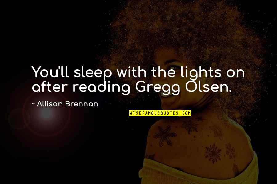 Best Friend Birthday Status Quotes By Allison Brennan: You'll sleep with the lights on after reading