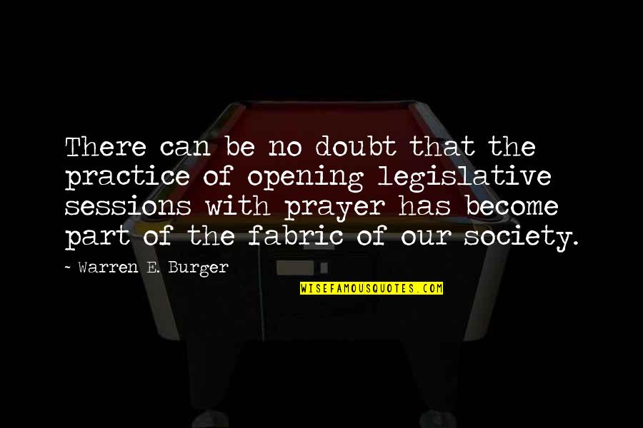 Best Friend Meaningful Quotes By Warren E. Burger: There can be no doubt that the practice