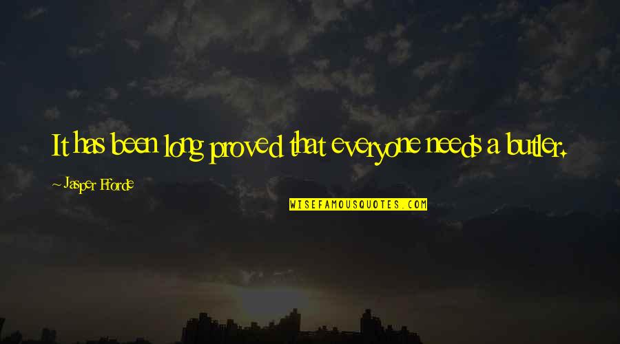 Best Friend Rhyming Quotes By Jasper Fforde: It has been long proved that everyone needs