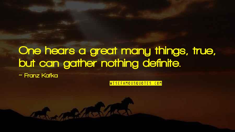 Best Friend Tagalog Quotes By Franz Kafka: One hears a great many things, true, but