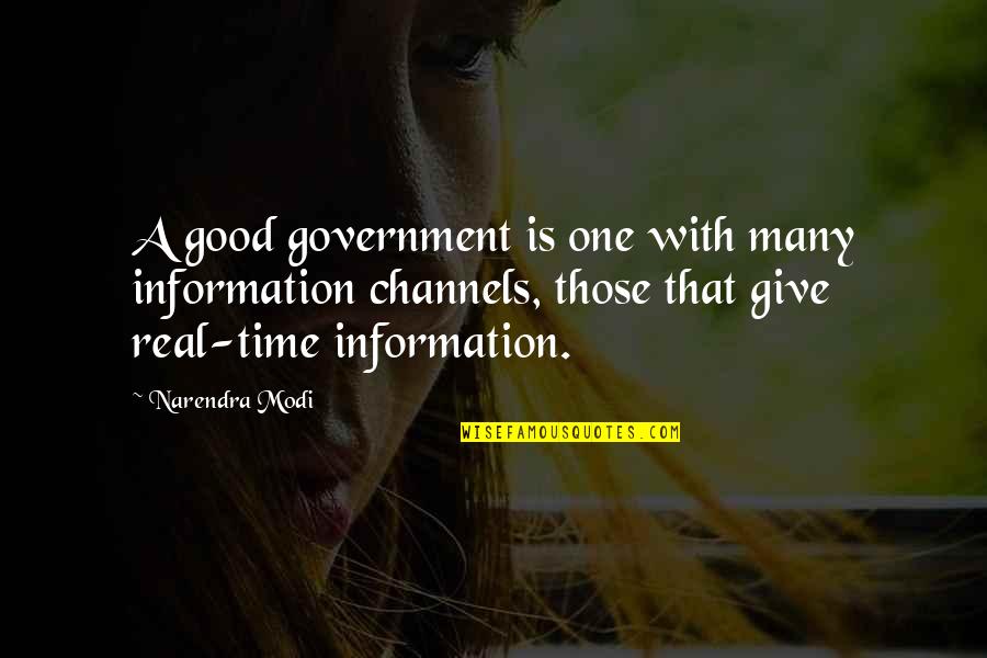Best Good Information Quotes By Narendra Modi: A good government is one with many information