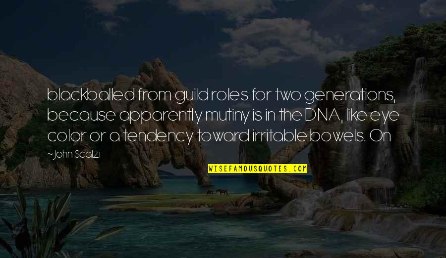 Best Guild Quotes By John Scalzi: blackballed from guild roles for two generations, because Best Guild Quotes By John Scalzi: blackballed from guild roles for two generations, because