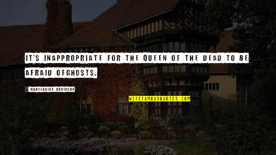 Best Happy Status Quotes By MaryJanice Davidson: It's inappropriate for the queen of the dead