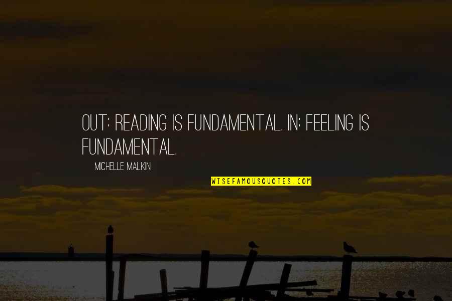 Best Hashtags For Quotes By Michelle Malkin: Out: Reading is fundamental. In: Feeling is fundamental. Best Hashtags For Quotes By Michelle Malkin: Out: Reading is fundamental. In: Feeling is fundamental.