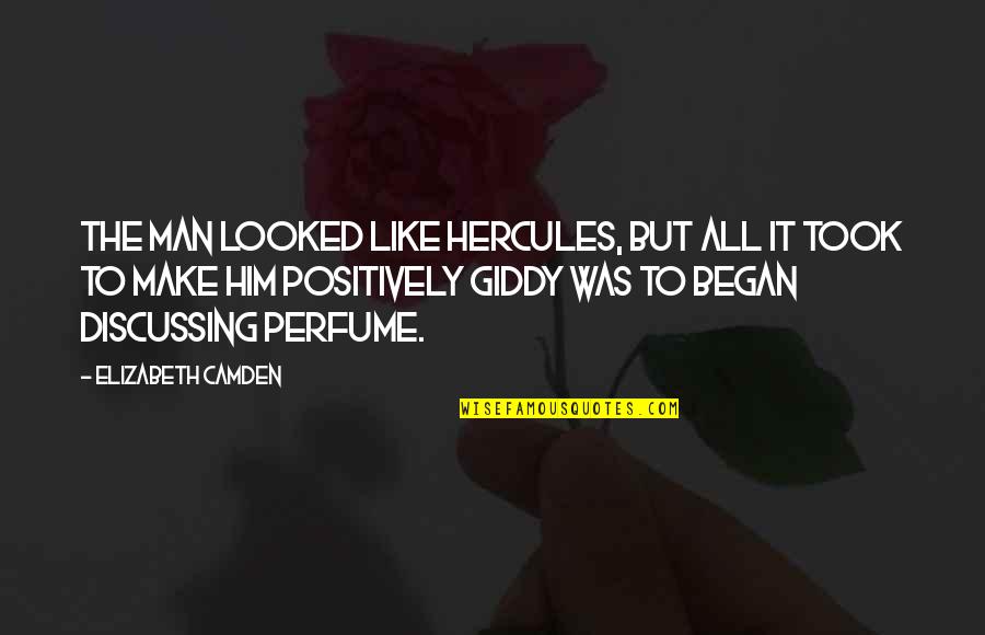 Best Hercules Quotes By Elizabeth Camden: The man looked like Hercules, but all it Best Hercules Quotes By Elizabeth Camden: The man looked like Hercules, but all it