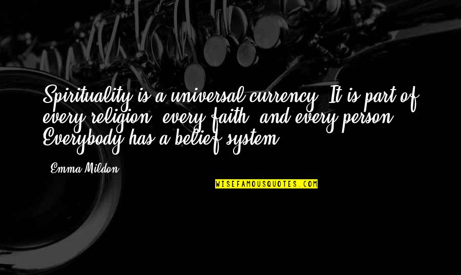 Best Hipster Quotes By Emma Mildon: Spirituality is a universal currency. It is part