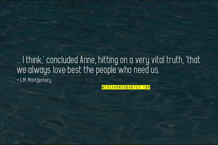 Best Hitting Quotes By L.M. Montgomery: ... I think,' concluded Anne, hitting on a Best Hitting Quotes By L.M. Montgomery: ... I think,' concluded Anne, hitting on a