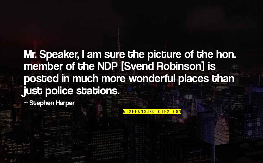 Best Hon Quotes By Stephen Harper: Mr. Speaker, I am sure the picture of