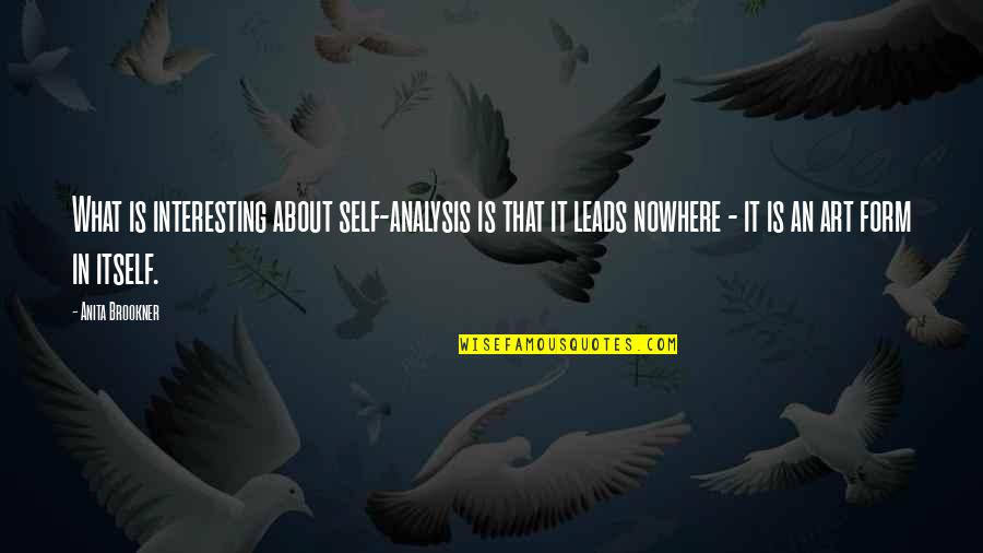 Best Imagine Dragons Quotes By Anita Brookner: What is interesting about self-analysis is that it Best Imagine Dragons Quotes By Anita Brookner: What is interesting about self-analysis is that it