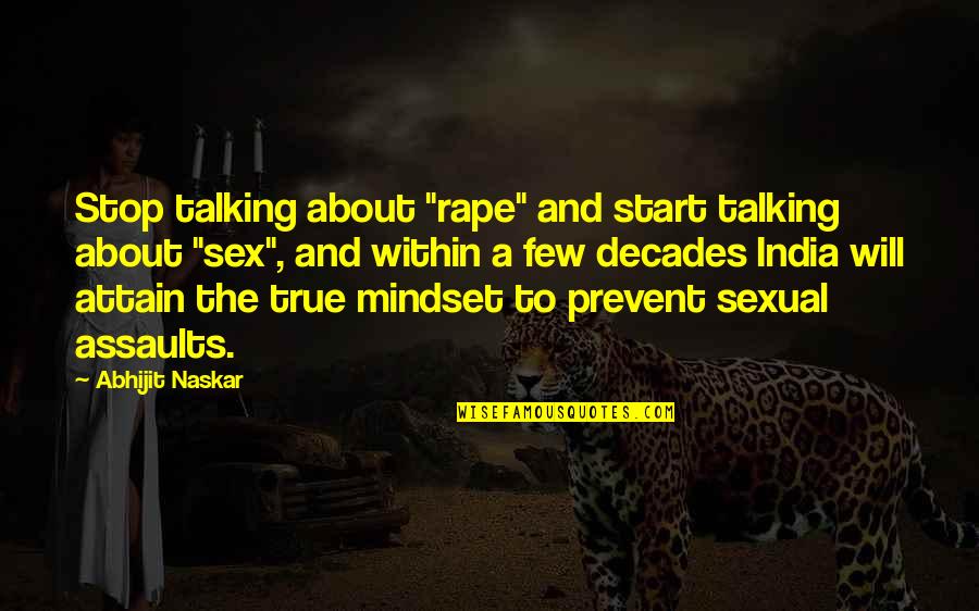 Best Indian Political Quotes By Abhijit Naskar: Stop talking about "rape" and start talking about