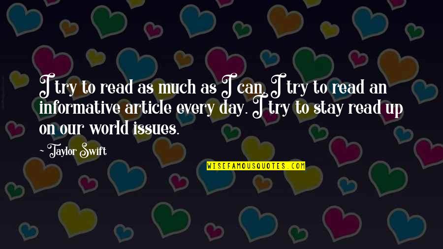 Best Informative Quotes By Taylor Swift: I try to read as much as I