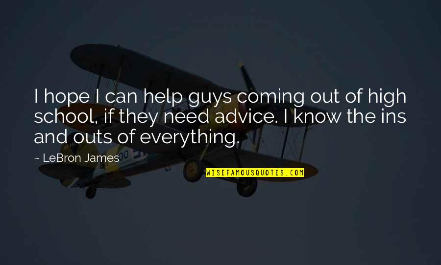 Best Ins Quotes By LeBron James: I hope I can help guys coming out