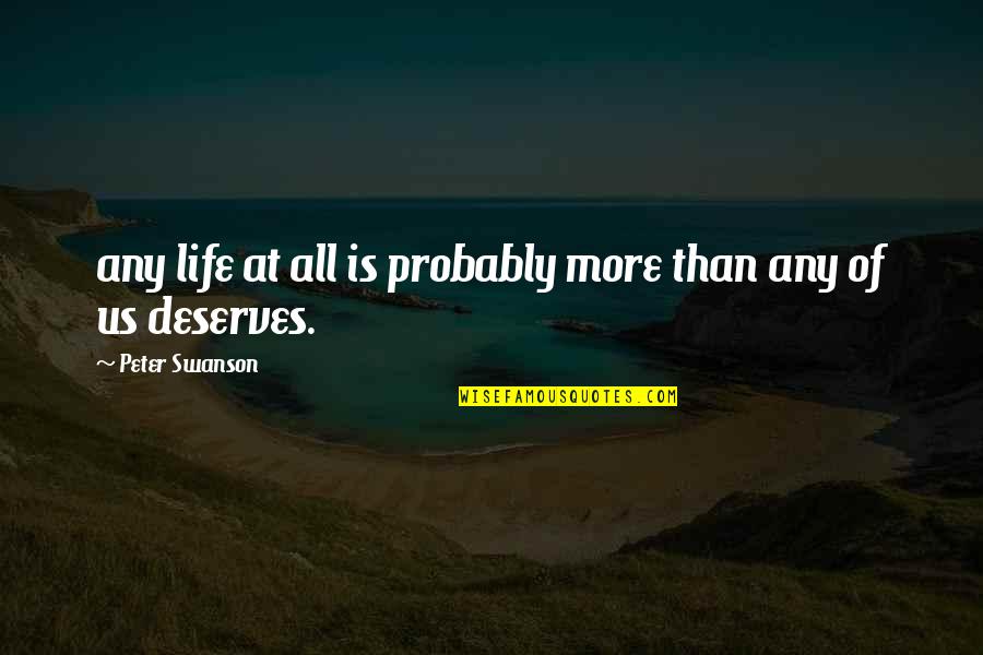 Best Instagram Tag For Quotes By Peter Swanson: any life at all is probably more than Best Instagram Tag For Quotes By Peter Swanson: any life at all is probably more than
