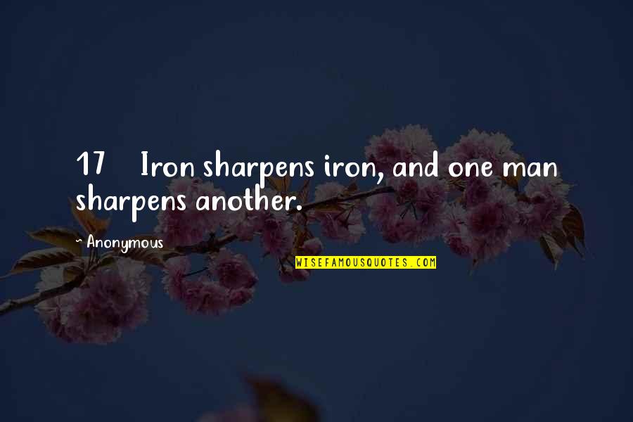 Best Iron Man Quotes By Anonymous: 17 Iron sharpens iron, and one man sharpens