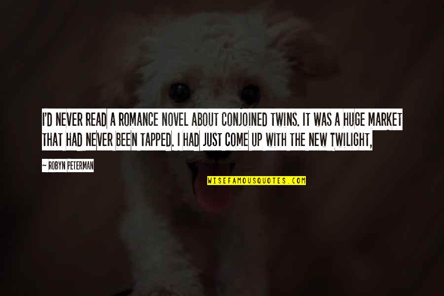 Best J Peterman Quotes By Robyn Peterman: I'd never read a romance novel about conjoined Best J Peterman Quotes By Robyn Peterman: I'd never read a romance novel about conjoined