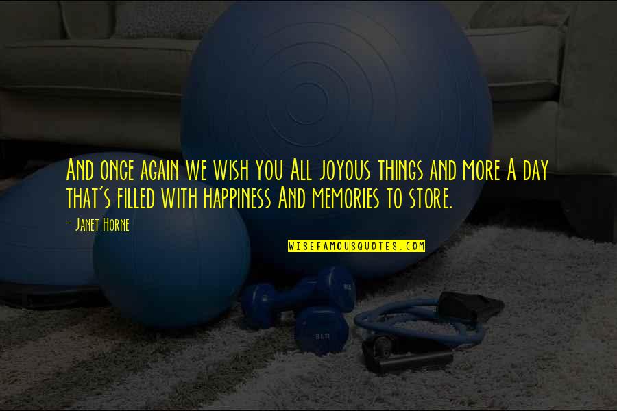Best Joyous Quotes By Janet Horne: And once again we wish you All joyous