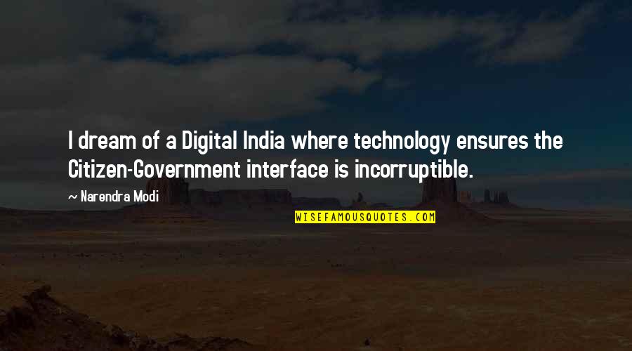 Best Keith Richard Quotes By Narendra Modi: I dream of a Digital India where technology