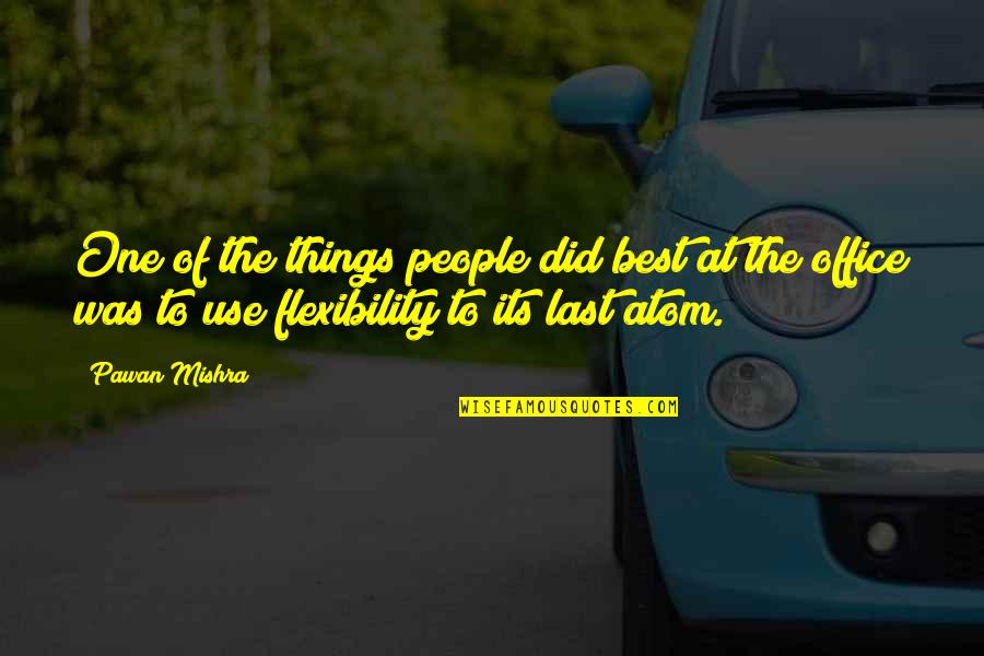 Best Last Quotes By Pawan Mishra: One of the things people did best at