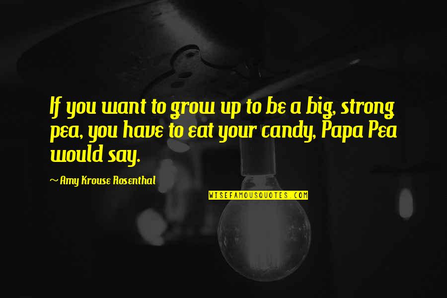 Best Lecturer Quotes By Amy Krouse Rosenthal: If you want to grow up to be Best Lecturer Quotes By Amy Krouse Rosenthal: If you want to grow up to be