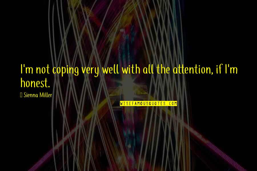 Best Led Zeppelin Lyrics Quotes By Sienna Miller: I'm not coping very well with all the Best Led Zeppelin Lyrics Quotes By Sienna Miller: I'm not coping very well with all the