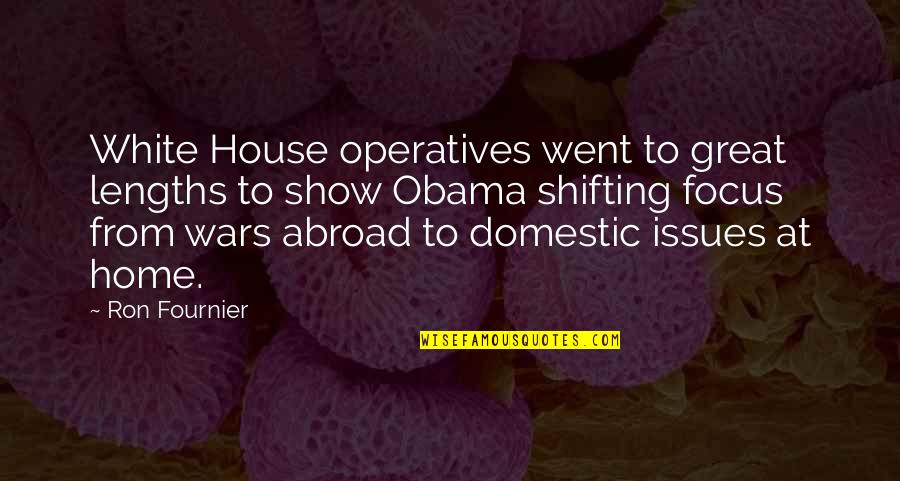 Best Leftover Quotes By Ron Fournier: White House operatives went to great lengths to Best Leftover Quotes By Ron Fournier: White House operatives went to great lengths to