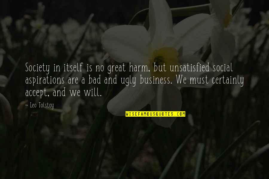 Best Leo Tolstoy Quotes By Leo Tolstoy: Society in itself is no great harm, but