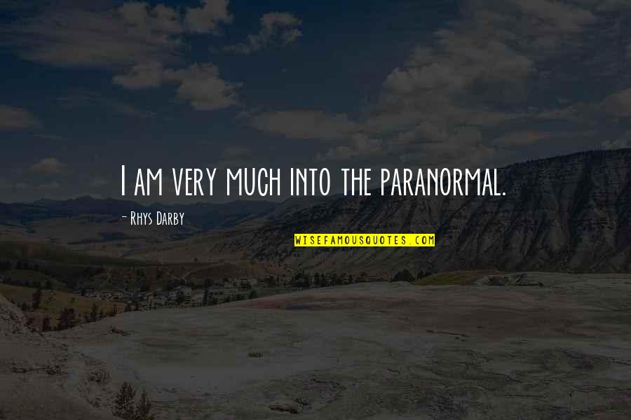 Best Leonard Peltier Quotes By Rhys Darby: I am very much into the paranormal. Best Leonard Peltier Quotes By Rhys Darby: I am very much into the paranormal.