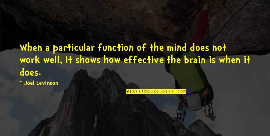 Best Les Mills Quotes By Joel Levinson: When a particular function of the mind does