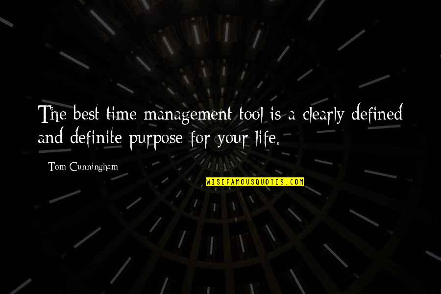 Best Life Time Quotes By Tom Cunningham: The best time management tool is a clearly