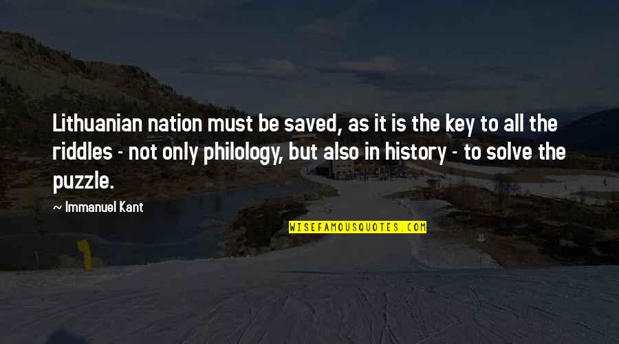 Best Lithuanian Quotes By Immanuel Kant: Lithuanian nation must be saved, as it is