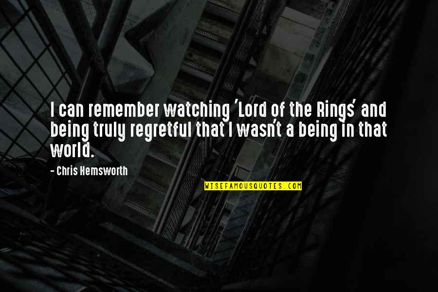 Best Lord The Rings Quotes By Chris Hemsworth: I can remember watching 'Lord of the Rings'