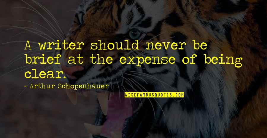 Best Love Heart Touching Quotes By Arthur Schopenhauer: A writer should never be brief at the