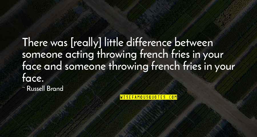 Best Magcon Quotes By Russell Brand: There was [really] little difference between someone acting