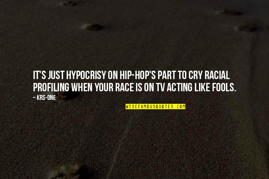 Best Malcolm Thick Of It Quotes By KRS-One: It's just hypocrisy on hip-hop's part to cry