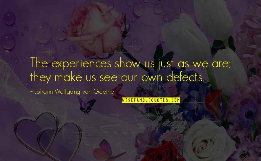 Best Man Speech Inspirational Quotes By Johann Wolfgang Von Goethe: The experiences show us just as we are; Best Man Speech Inspirational Quotes By Johann Wolfgang Von Goethe: The experiences show us just as we are;