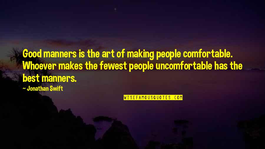 Best Manners Quotes By Jonathan Swift: Good manners is the art of making people Best Manners Quotes By Jonathan Swift: Good manners is the art of making people